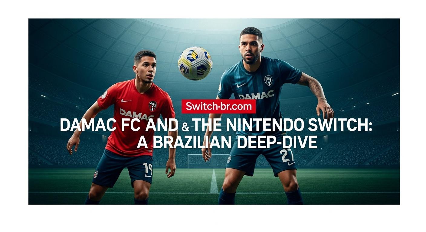 Concept image of a Nintendo Switch displaying a football game with Damac FC branding and a Brazilian gaming context.